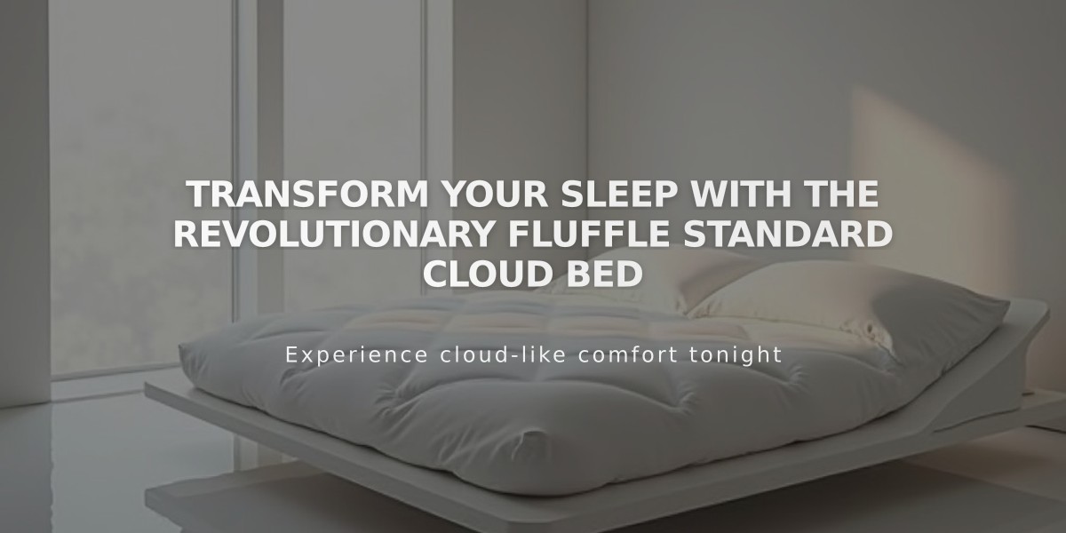 Transform Your Sleep with the Revolutionary Fluffle Standard Cloud Bed