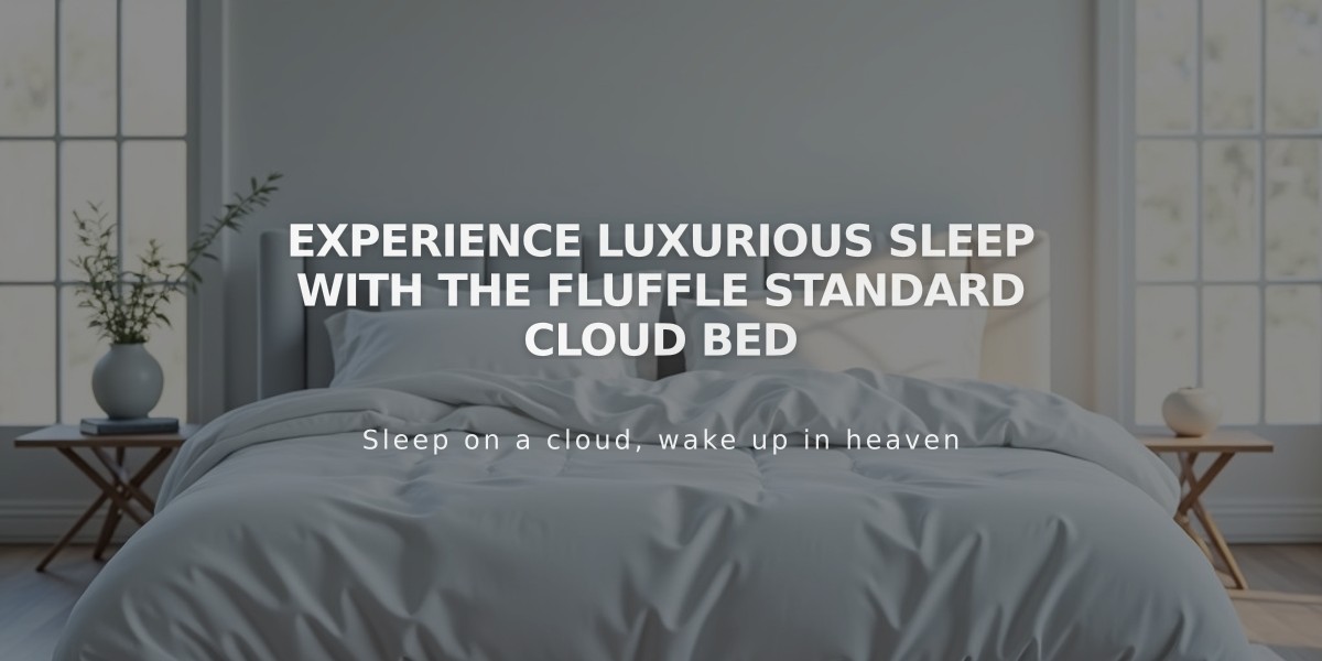 Experience Luxurious Sleep with the Fluffle Standard Cloud Bed