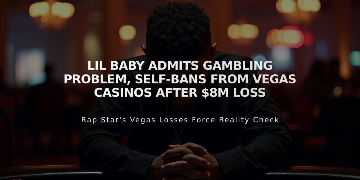 Lil Baby Admits Gambling Problem, Self-Bans from Vegas Casinos After $8M Loss