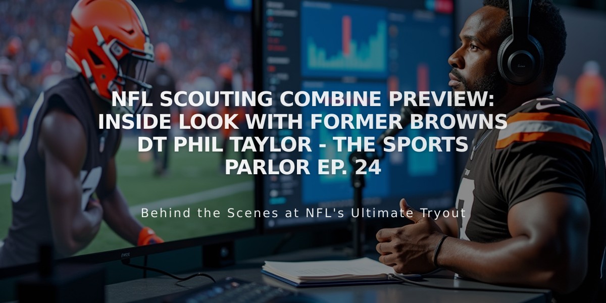 NFL Scouting Combine Preview: Inside Look with Former Browns DT Phil Taylor - The Sports Parlor Ep. 24