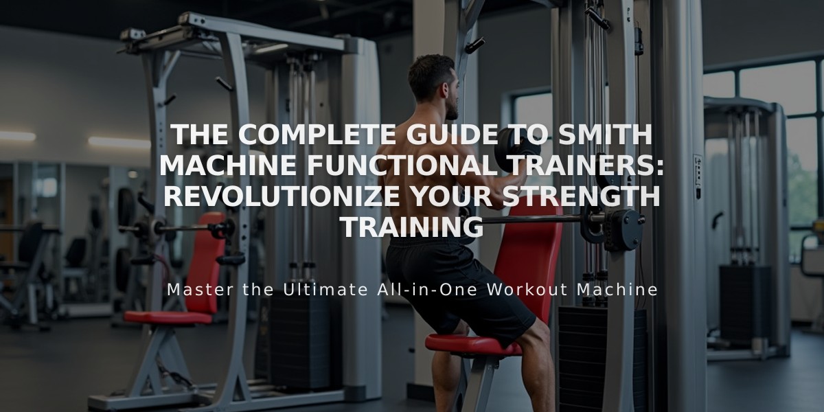 The Complete Guide to Smith Machine Functional Trainers: Revolutionize Your Strength Training