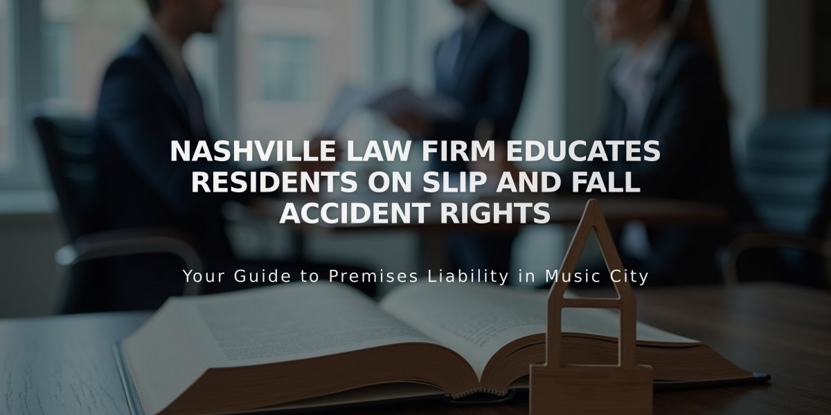 Nashville Law Firm Educates Residents on Slip and Fall Accident Rights