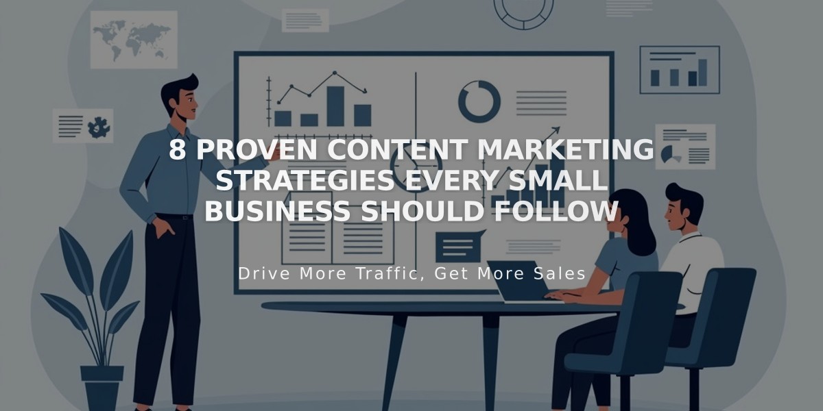 8 Proven Content Marketing Strategies Every Small Business Should Follow