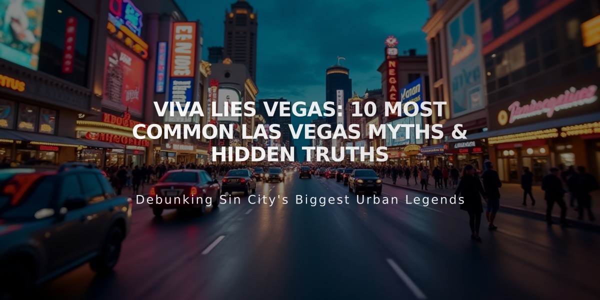 VIVA LIES VEGAS: 10 Most Common Las Vegas Myths & Hidden Truths