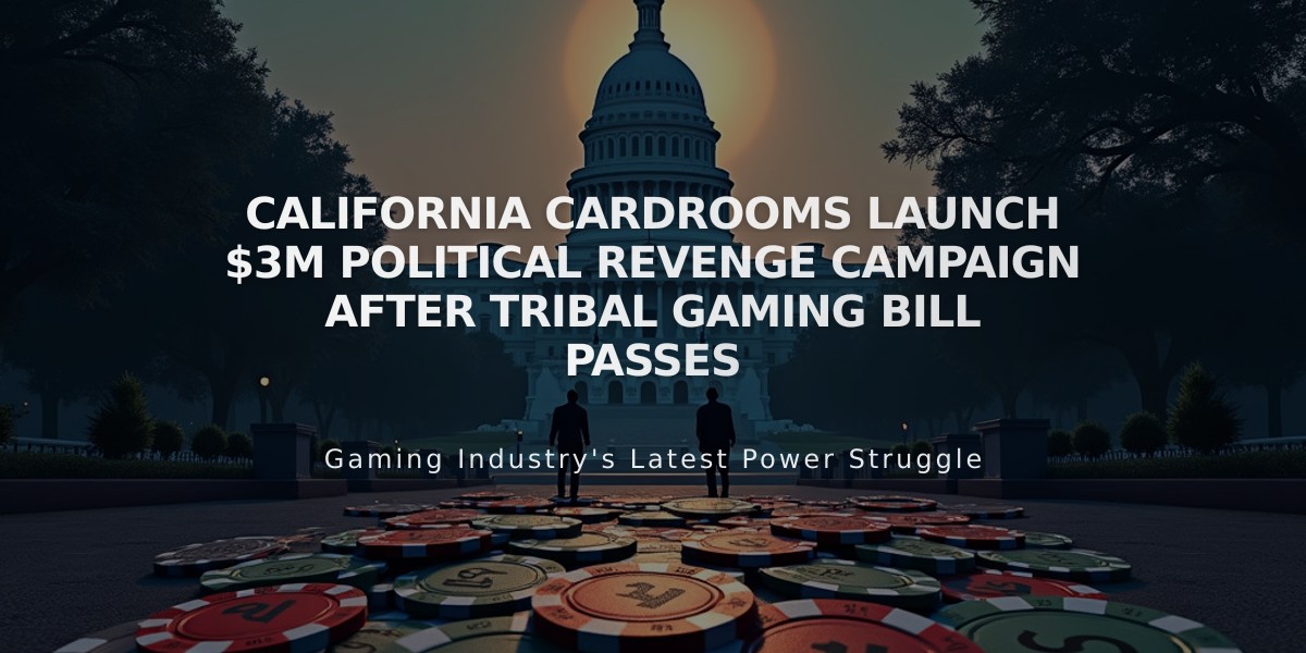 California Cardrooms Launch $3M Political Revenge Campaign After Tribal Gaming Bill Passes