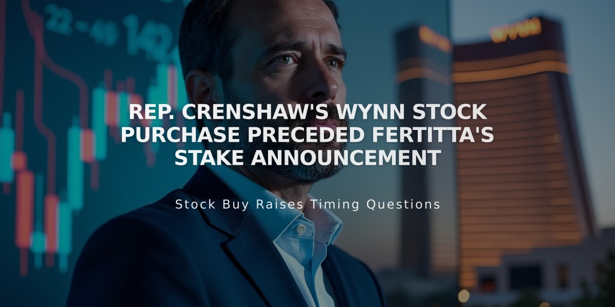 Rep. Crenshaw's Wynn Stock Purchase Preceded Fertitta's Stake Announcement