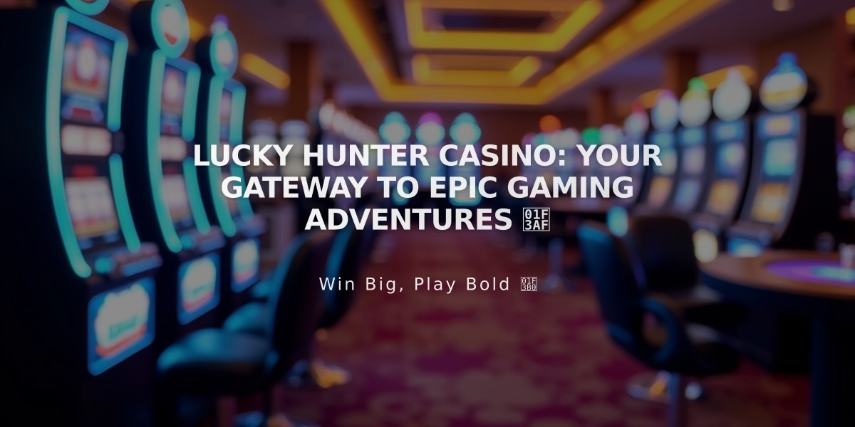 Lucky Hunter Casino: Your Gateway to Epic Gaming Adventures 🎯