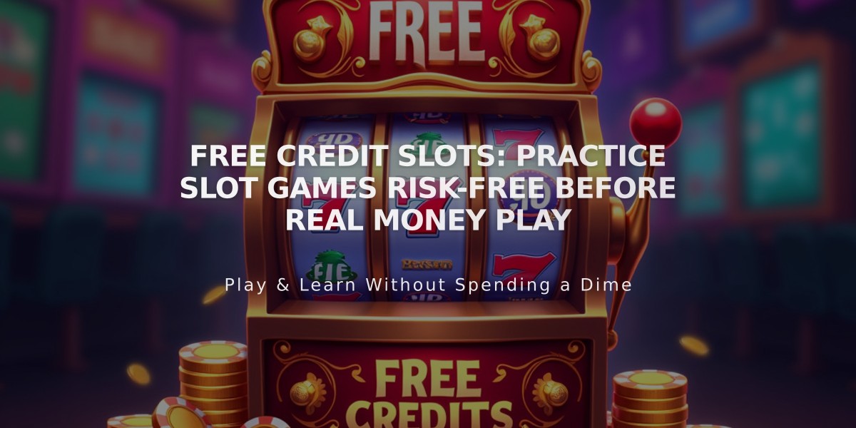 Free Credit Slots: Practice Slot Games Risk-Free Before Real Money Play