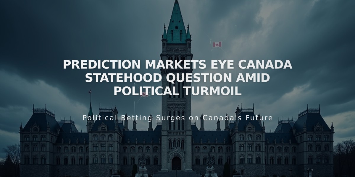 Prediction Markets Eye Canada Statehood Question Amid Political Turmoil