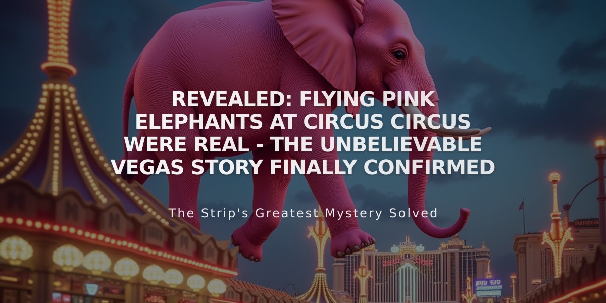 REVEALED: Flying Pink Elephants at Circus Circus Were Real - The Unbelievable Vegas Story Finally Confirmed