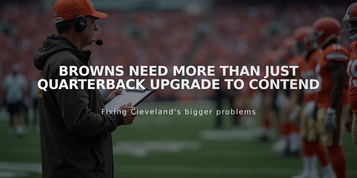 Browns Need More Than Just Quarterback Upgrade to Contend