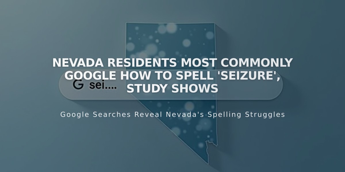 Nevada Residents Most Commonly Google How to Spell 'Seizure', Study Shows