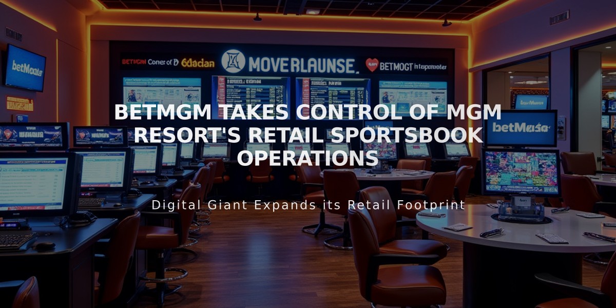 BetMGM Takes Control of MGM Resort's Retail Sportsbook Operations