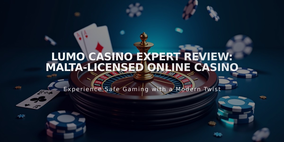 Lumo Casino Expert Review: Malta-Licensed Online Casino