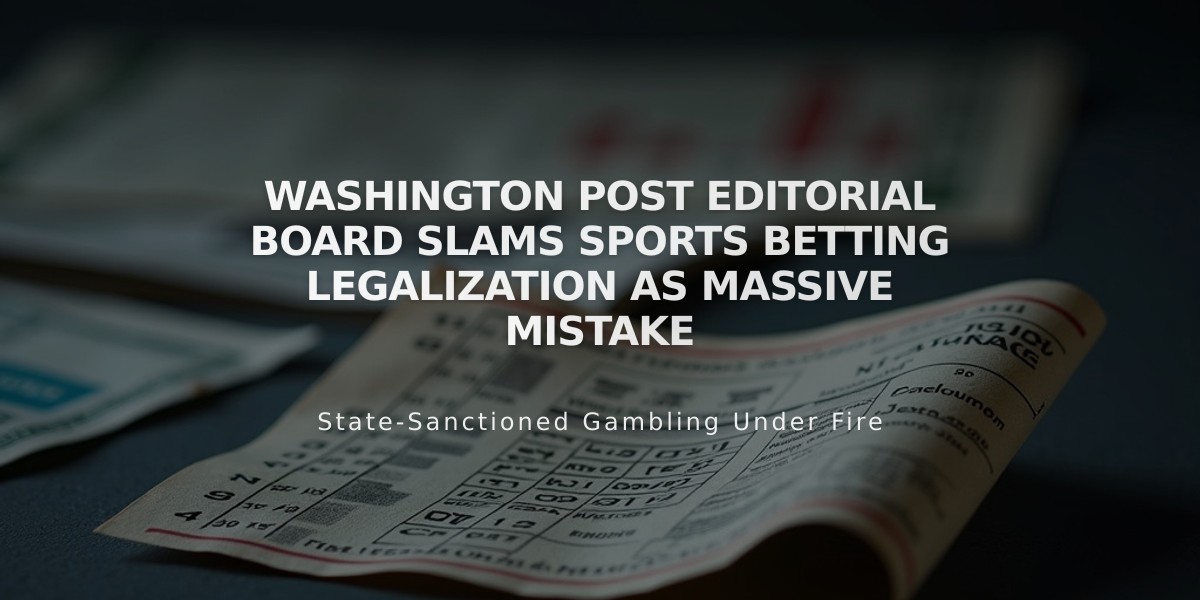 Washington Post Editorial Board Slams Sports Betting Legalization as Massive Mistake