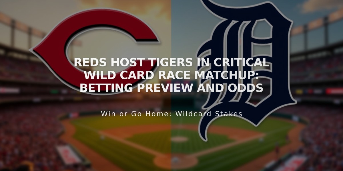 Reds Host Tigers in Critical Wild Card Race Matchup: Betting Preview and Odds