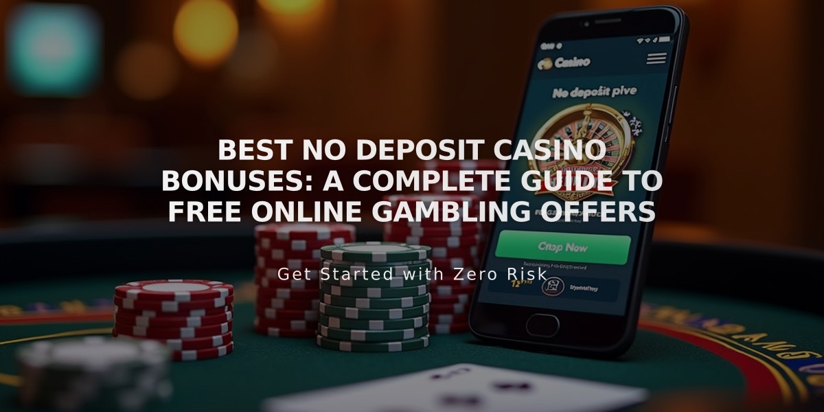 Best No Deposit Casino Bonuses: A Complete Guide to Free Online Gambling Offers