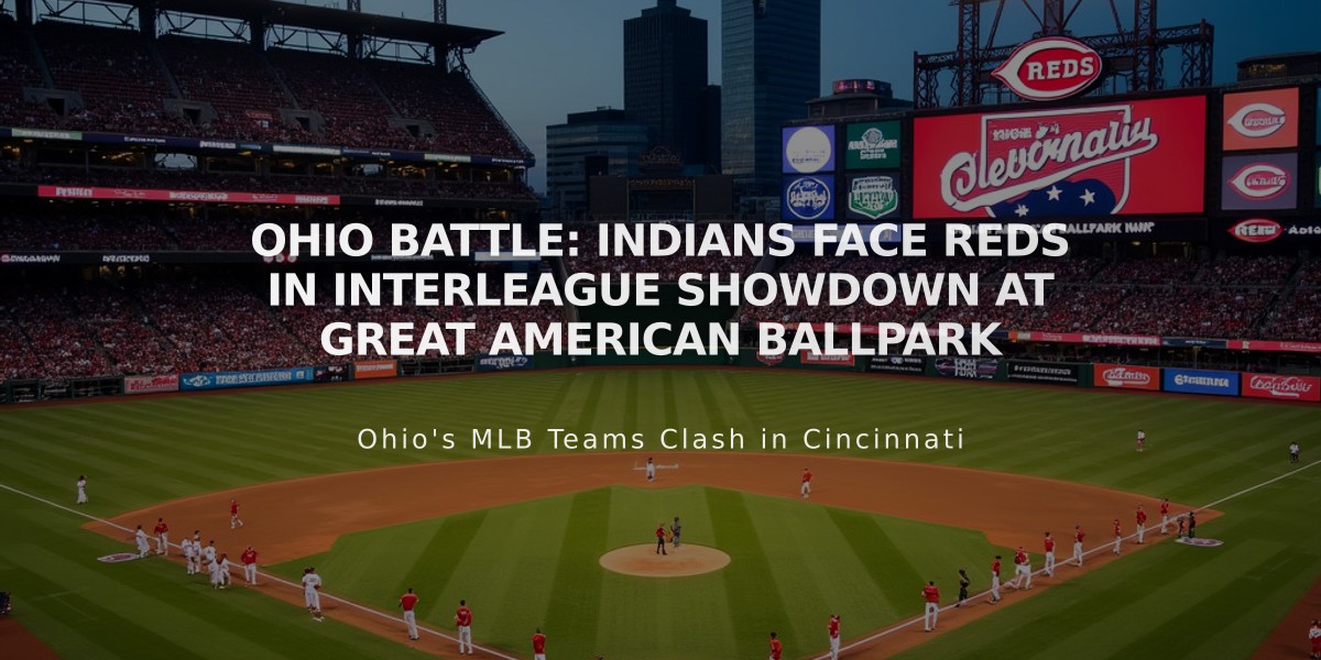 Ohio Battle: Indians Face Reds in Interleague Showdown at Great American Ballpark