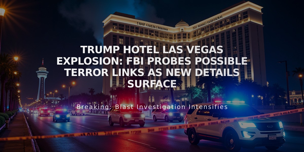 Trump Hotel Las Vegas Explosion: FBI Probes Possible Terror Links as New Details Surface