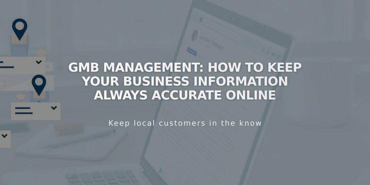 GMB Management: How to Keep Your Business Information Always Accurate Online