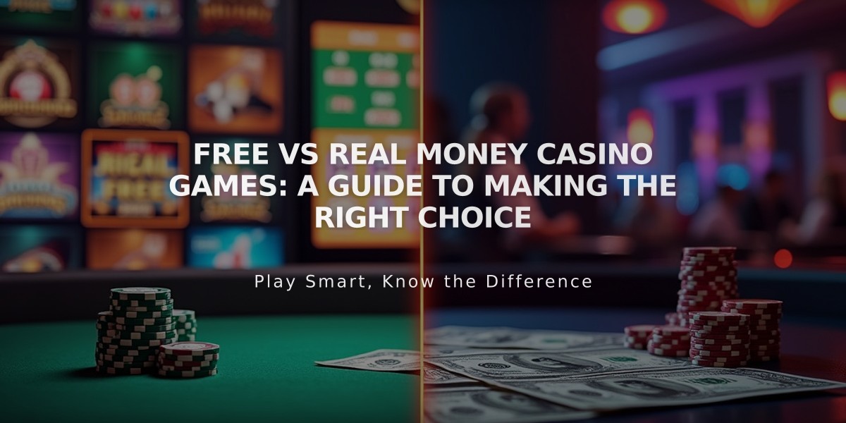 Free vs Real Money Casino Games: A Guide to Making the Right Choice