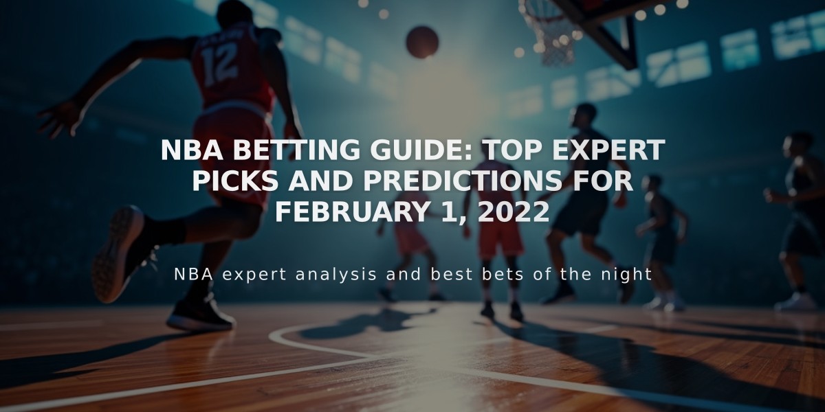 NBA Betting Guide: Top Expert Picks and Predictions for February 1, 2022