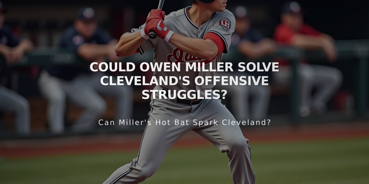 Could Owen Miller Solve Cleveland's Offensive Struggles?