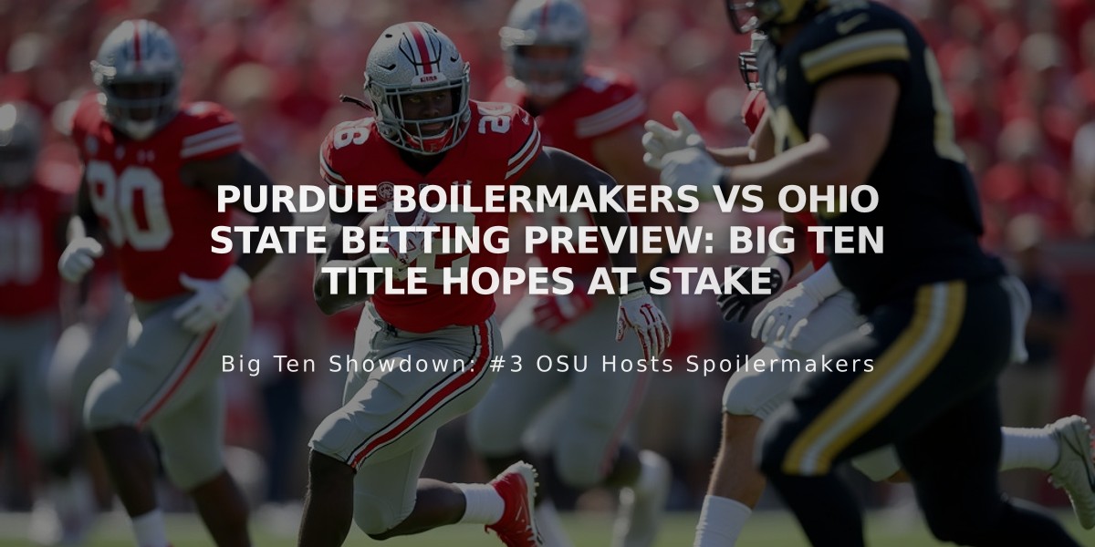 Purdue Boilermakers vs Ohio State Betting Preview: Big Ten Title Hopes at Stake