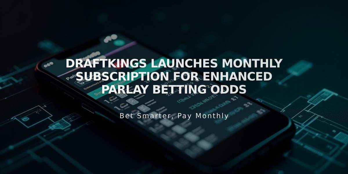 DraftKings Launches Monthly Subscription for Enhanced Parlay Betting Odds