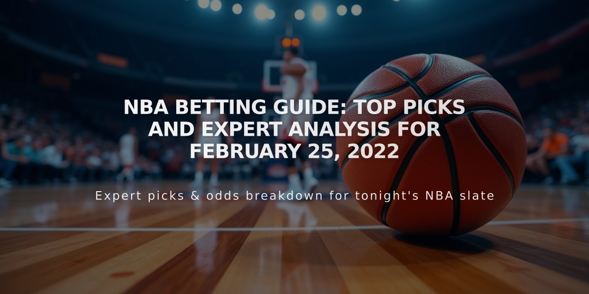 NBA Betting Guide: Top Picks and Expert Analysis for February 25, 2022