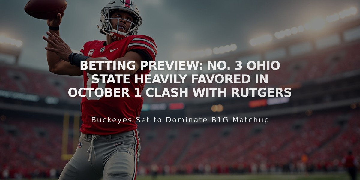 Betting Preview: No. 3 Ohio State Heavily Favored in October 1 Clash with Rutgers