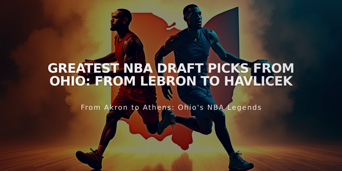 Greatest NBA Draft Picks From Ohio: From LeBron to Havlicek