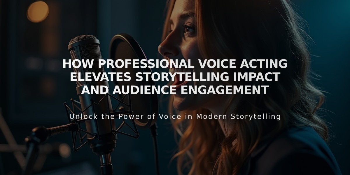 How Professional Voice Acting Elevates Storytelling Impact and Audience Engagement