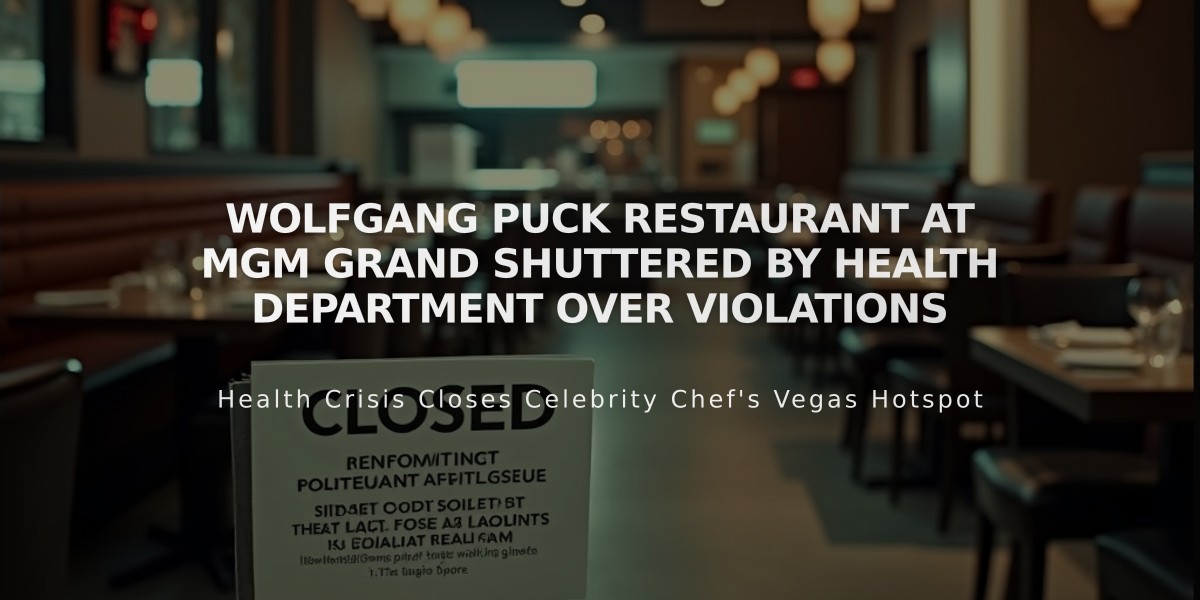 Wolfgang Puck Restaurant at MGM Grand Shuttered by Health Department Over Violations