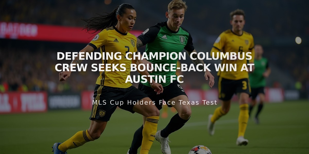 Defending Champion Columbus Crew Seeks Bounce-Back Win at Austin FC