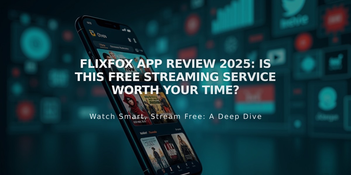 Flixfox App Review 2025: Is This Free Streaming Service Worth Your Time?