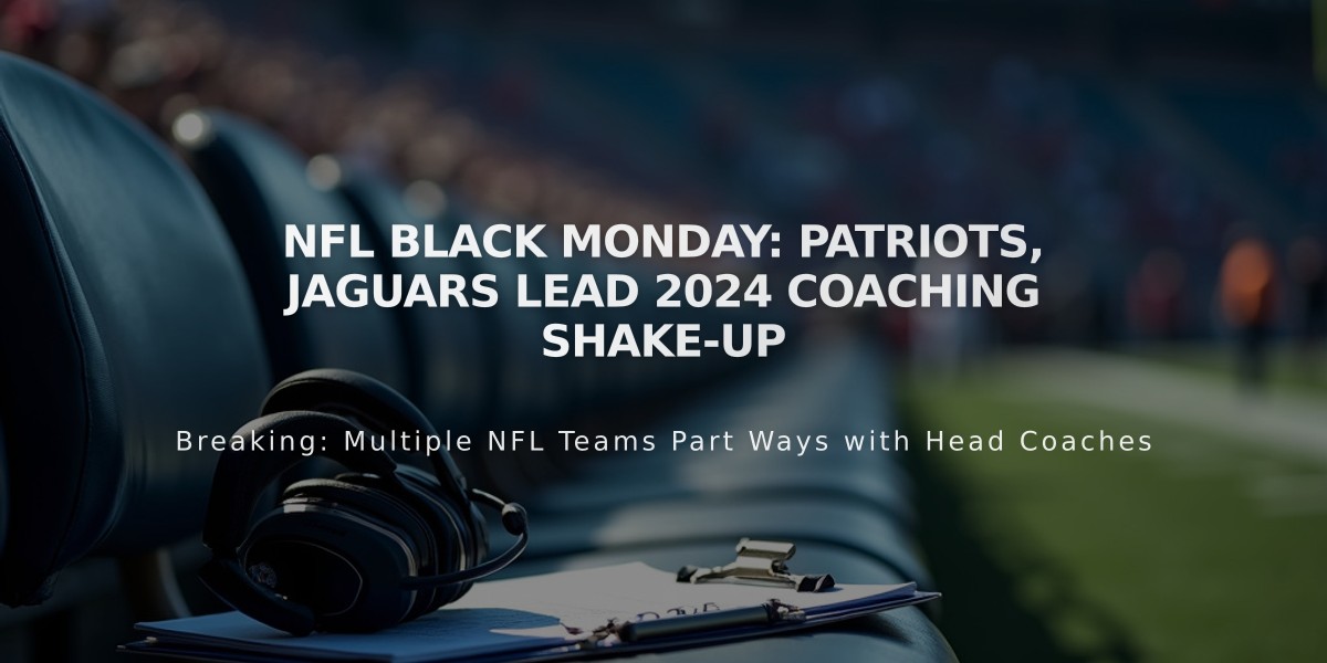 NFL Black Monday: Patriots, Jaguars Lead 2024 Coaching Shake-Up