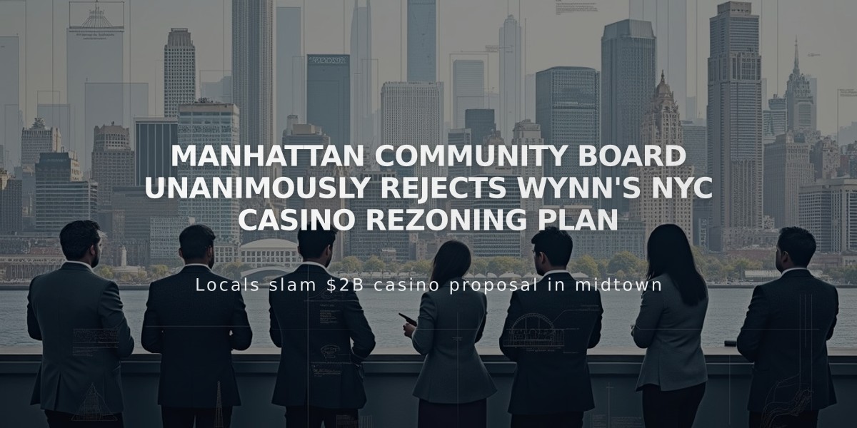 Manhattan Community Board Unanimously Rejects Wynn's NYC Casino Rezoning Plan