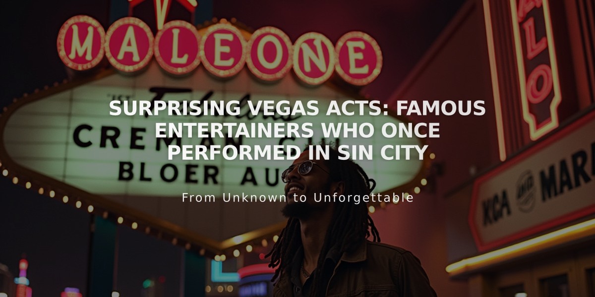 Surprising Vegas Acts: Famous Entertainers Who Once Performed in Sin City