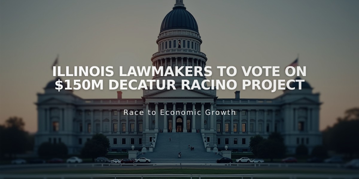 Illinois Lawmakers to Vote on $150M Decatur Racino Project