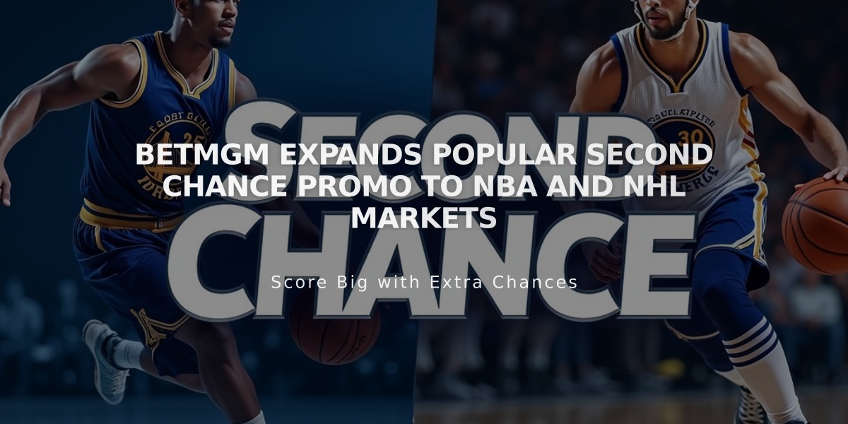 BetMGM Expands Popular Second Chance Promo to NBA and NHL Markets