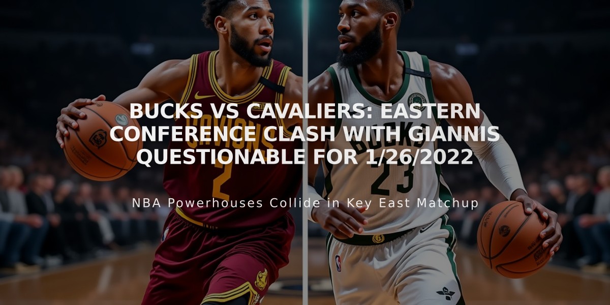 Bucks vs Cavaliers: Eastern Conference Clash with Giannis Questionable for 1/26/2022