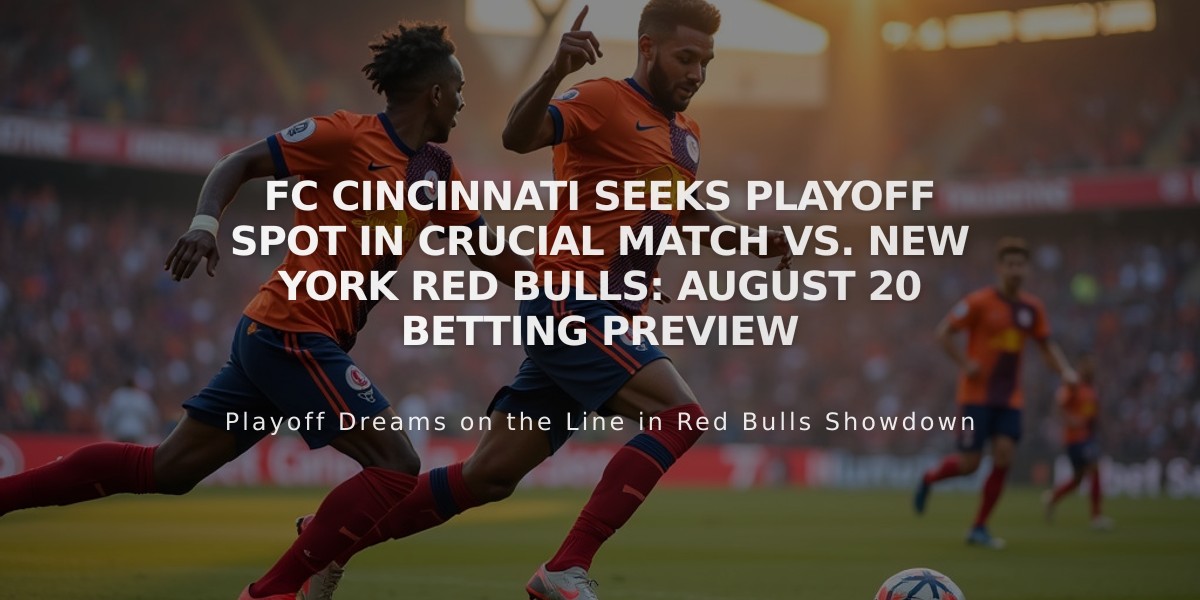 FC Cincinnati Seeks Playoff Spot in Crucial Match vs. New York Red Bulls: August 20 Betting Preview