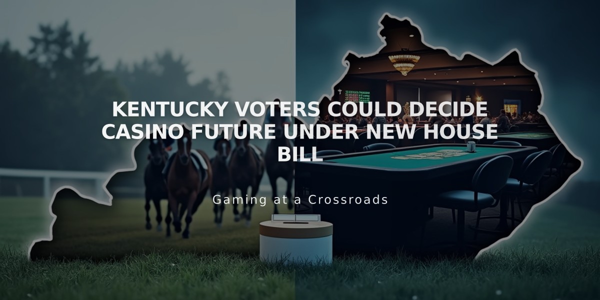 Kentucky Voters Could Decide Casino Future Under New House Bill