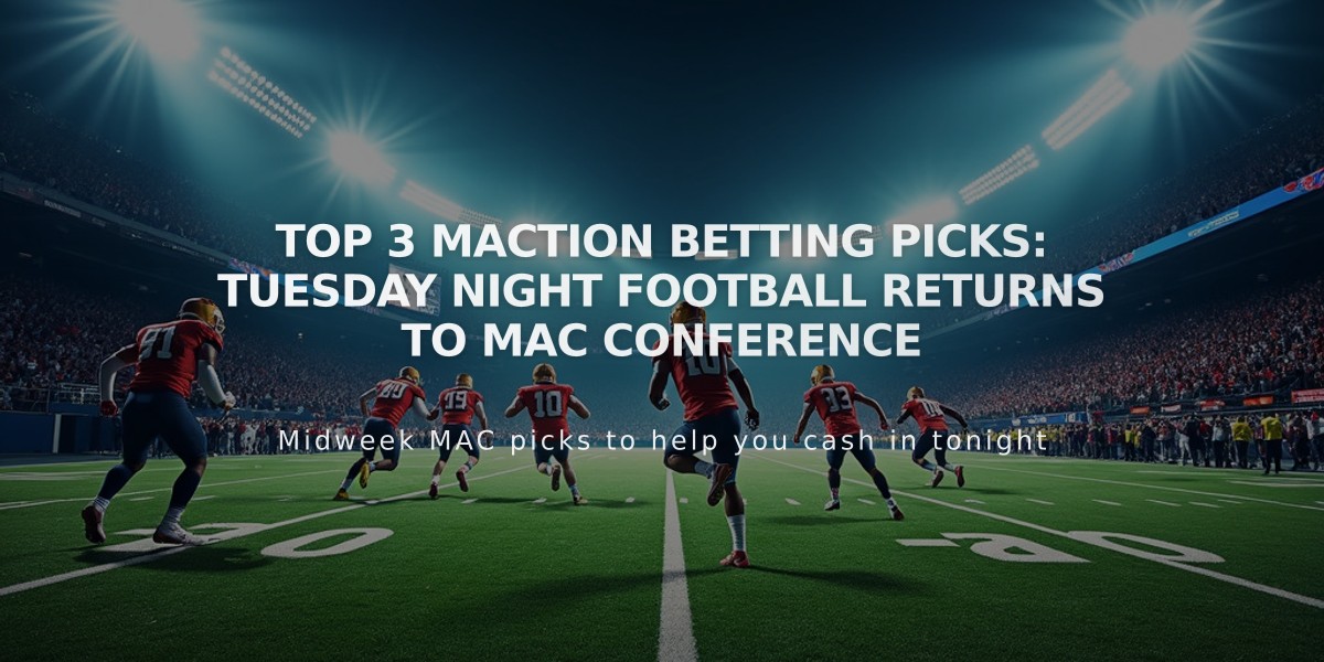 Top 3 MACtion Betting Picks: Tuesday Night Football Returns to MAC Conference