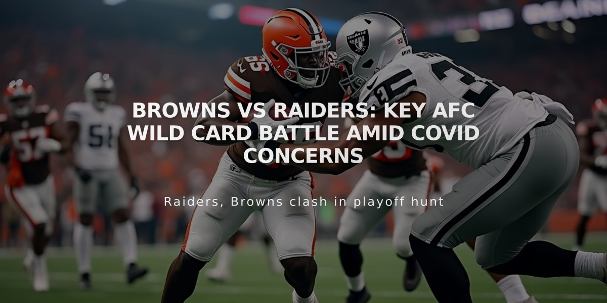 Browns vs Raiders: Key AFC Wild Card Battle Amid COVID Concerns