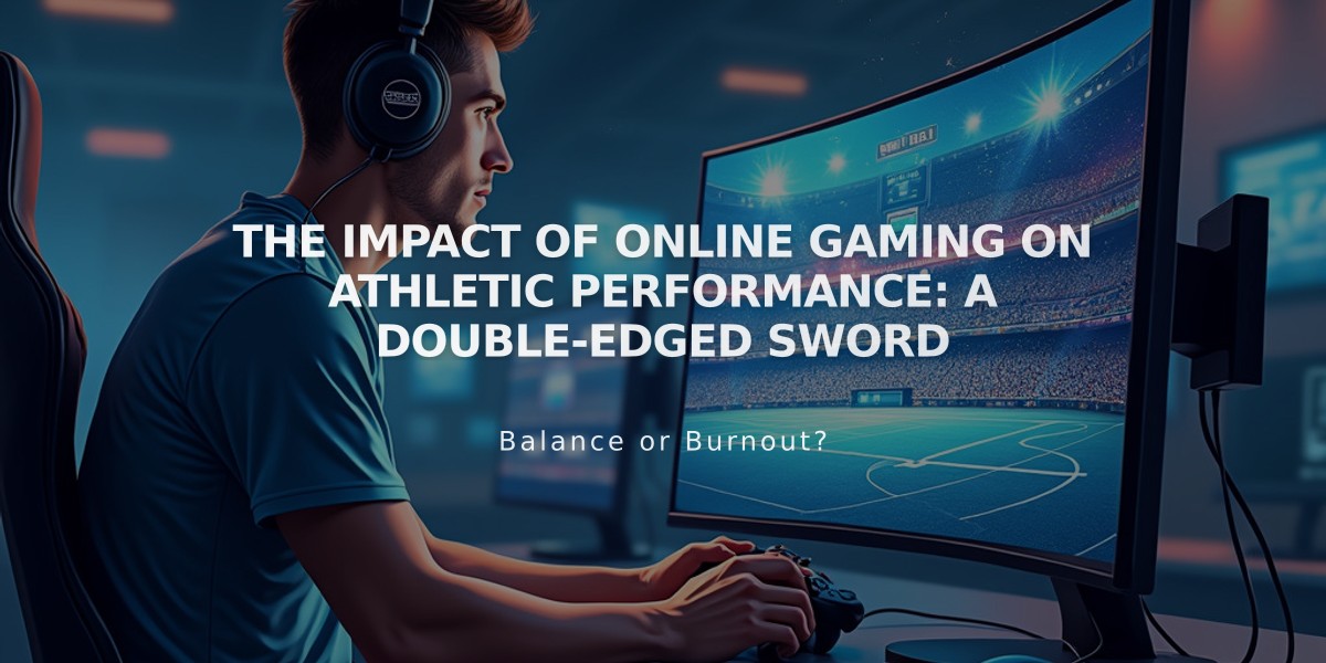 The Impact of Online Gaming on Athletic Performance: A Double-Edged Sword