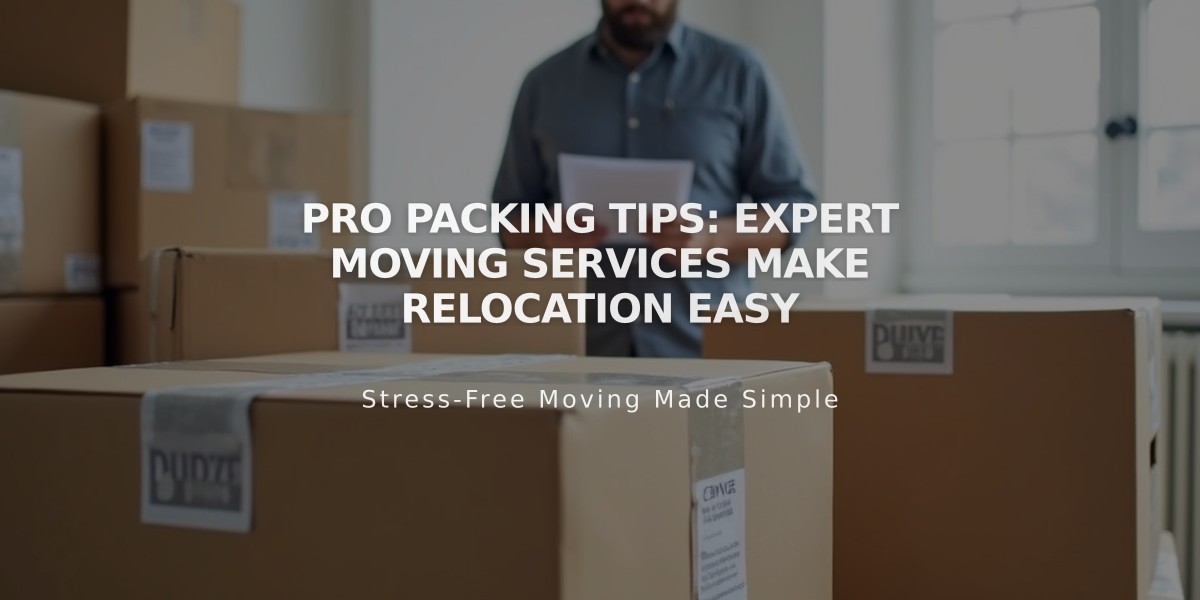 Pro Packing Tips: Expert Moving Services Make Relocation Easy