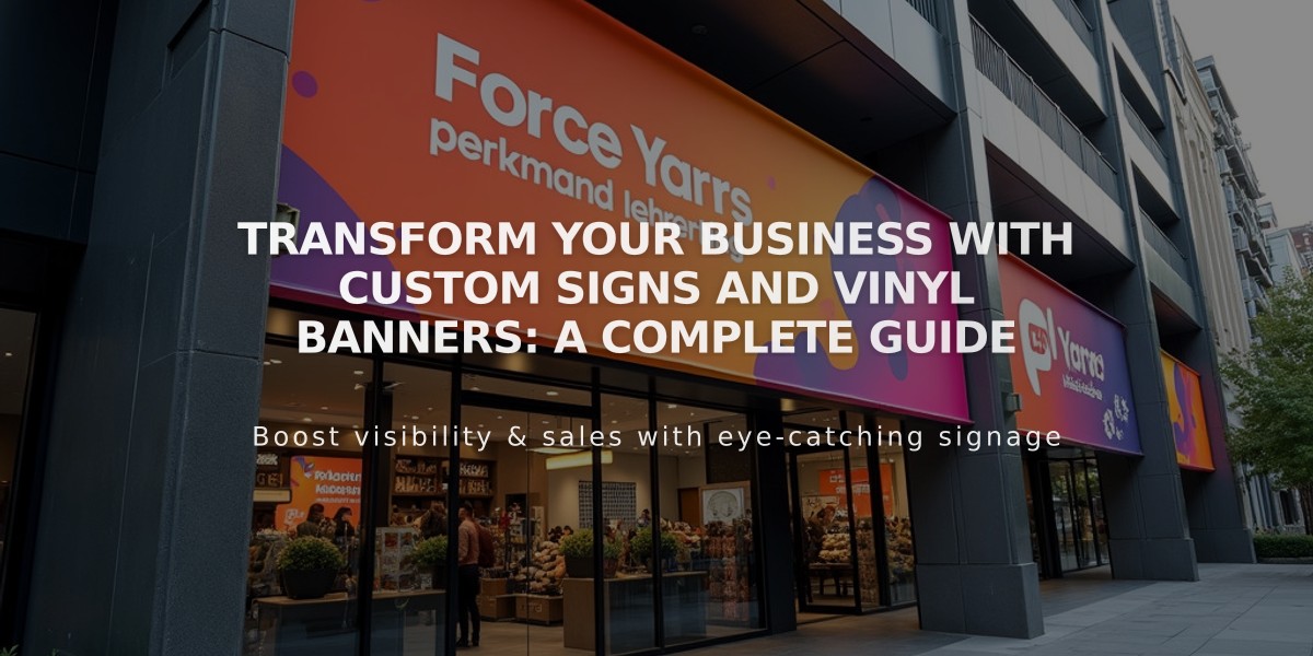 Transform Your Business With Custom Signs and Vinyl Banners: A Complete Guide