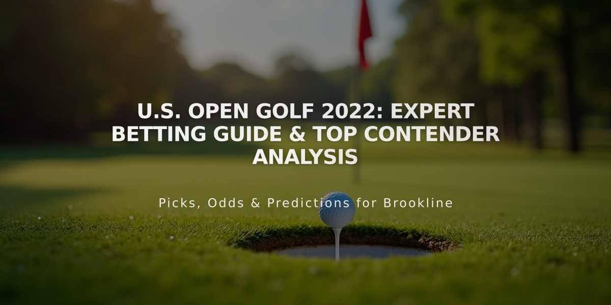 U.S. Open Golf 2022: Expert Betting Guide & Top Contender Analysis